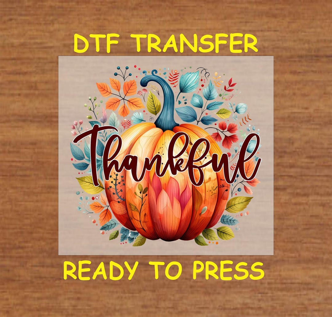 Thanksgiving DTF Transfer Iron on Heat Transfer - Ready to Press Hot ...