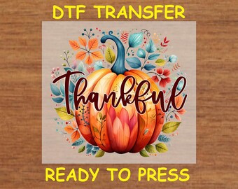 Thanksgiving DTF Transfer Iron On Heat Transfer - Ready to Press Hot Peel, Thankful Pumpkin Thanksgiving Design