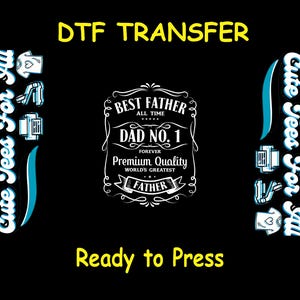 Dad DTF Transfer Iron On Heat Transfer - Ready to Press, No.1 Best Father DTF Transfer - Ready to Press for DIY Fatherhood Graphic Tees