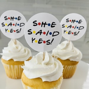 Friends Theme Bridal Shower Decor, She Said Yes Cupcake Topper, Engagement, Friends Bachelorette, Donut Topper, Friends Wedding