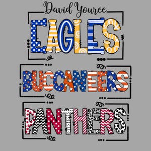 May include: A gray background with the name "David Youree" in cursive script above the words "EAGLES", "BUCCANEERS", and "PANTHERS". Each word is in a different font and color scheme, with patterns like polka dots, stripes, and stars.