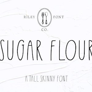 Sugar Flour Font - Skinny Handwritten Font, Tall Font, Farmhouse Font, Rustic Font, Country Font, Cricut Font, Procreate Font, Craft Font