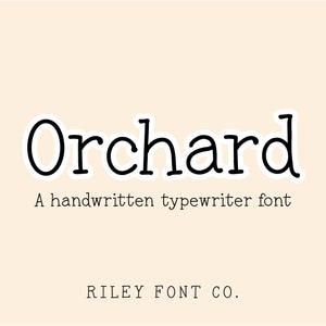 Orchard Schriftart - Handgeschriebene Schreibmaschinenschrift, organische Schriftart, rustikale Schriftart, Cricut Schriftart, Procreate Schriftart, Zitatschrift, niedliche Schriftart für kommerzielle Nutzung
