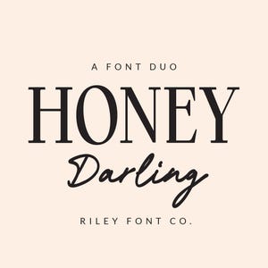 Honey Darling Font Duo - Classy Serif and Inky Script, Elegant Font, Stylish Font, Chic Font, Quote Font, Branding Font, Minimalist Font