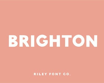 Brighton Font - Trendy Sans Serif Font, Logo Font, Display Font, Bold Font, Boho Font, Procreate Font, Cricut Font, Commercial Use Font