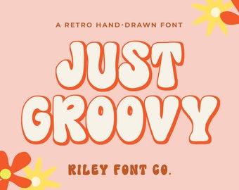 May include: A retro hand-drawn font design with the text "Just Groovy" in white with orange outlines. The text is on a pink background with two orange and yellow flowers on either side.