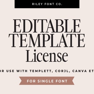 Extended License - Editable Template License for Single Font by Riley Font Co.
