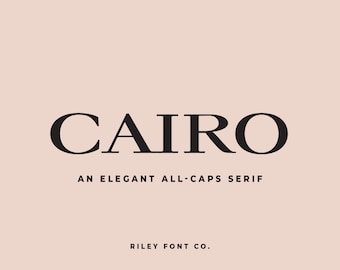 Cairo Font - Luxury Serif Font, All Caps Font, Fashion Font, Elegant Font, Procreate Font, Logo Font, Feminine Font, Pretty Font, Stylish