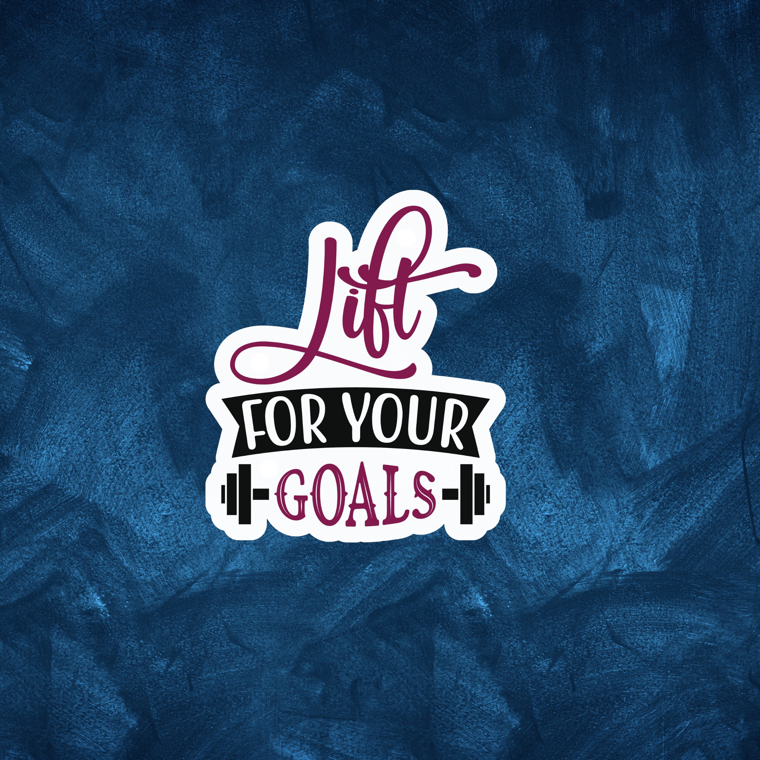 Lift for Your Goals Fitness Sticker Motivate Yourself at the Gym ...