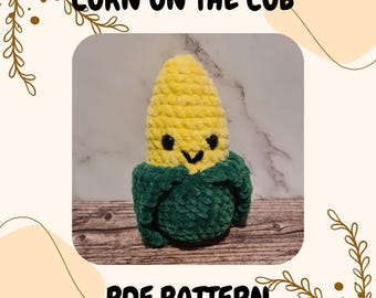 Corn On The Cob Crochet Pattern, No Sew, Beginner Friendly, Amigurumi Pattern