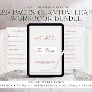 May include: A digital workbook bundle with over 25 printable pages. The image shows a tablet with the text "Quantum Leap Transformation" and "The Guide". Additional pages include journal prompts and notes. The bundle includes workbooks, rituals, affirmations, journals, and trackers.