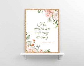 Lamentazioni 3:23, Le Sue Misericordie sono nuove ogni mattina, Arte da parete cristiana, Stampa di versetti della Bibbia, Arte da parete floreale, Arte da parete delle Scritture