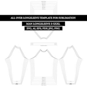 May include: A black and white line drawing template for a long-sleeved shirt. The template includes different sizes for the back, front, and collar of the shirt. The text "ALL OVER LONGSLEEVE TEMPLATE FOR SUBLIMATION" and "MAN LONGSLEEVE S-XXXL" is included in the image. The text "SVG, AI, EPS, PDF, JPG, PNG" is also included in the image.