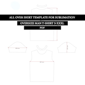 Peut inclure: Un dessin au trait noir et blanc d'un modèle de t-shirt pour impression par sublimation. Le modèle est pour un t-shirt surdimensionné et comprend des mesures en millimètres. Le texte "ALL OVER SHIRT TEMPLATE FOR SUBLIMATION" et "OVERSIZE MAN T-SHIRT S-XXXL" est inclus dans l'image.