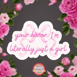 Just a Girl Sticker, Pink Bows Girl Sticker, I’m just a Girl Sticker, I&#39;m literally just a girl sticker, Coquette Sticker