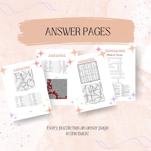 May include: Four pages with answer keys for various puzzles. The pages have the word "ANSWERS" at the top and include a crossword puzzle, a maze, and a word search. The text "Every puzzle has an answer page in the back!" is at the bottom of the image.