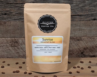 Sunrise Breakfast Blend: Light Roast , Craft Roasted, Arabica Beans