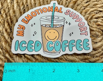 Emotional Support Iced Coffee Sticker - Waterproof Gift