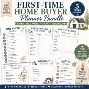 May include: A First-Time Home Buyer Planner Bundle featuring five printable pages including a home buying timeline, house hunting checklist, monthly budget planner, important contacts list, and moving timeline with dark blue and green text.