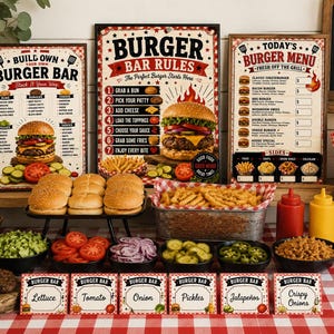 May include: A burger bar setup featuring three signs with text including Build Own Your Own Burger Bar, Burger Bar Rules, and Today's Burger Menu. The display includes bowls of lettuce, tomato, onion, pickles, jalapeños, crispy onions, buns, and fries.