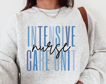 ICU Nurse Sweatshirt, Intensive Care Nurse Sweatshirt, Nursing Student, ICU nurse sweater,  gift for icu nurse, Retro ICU Nurse Sweatshirt