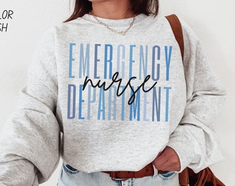 Emergency Nurse Crewneck Sweatshirt ER Nurse Gift ED Nursing Sweater Emergency RN Appreciation Gift for Nurse Graduation Nurse Unisex Gift