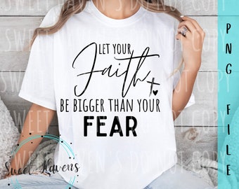 Faith Over Fear PNG, Religious Sublimation Design (Digital Download)