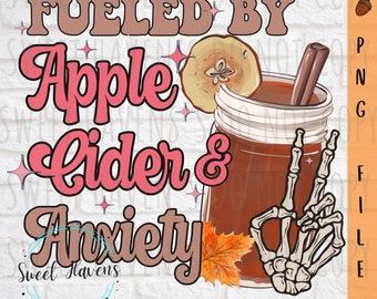 Apple Cider & Anxiety PNG - Fall Sublimation Clipart (Digital Download)
