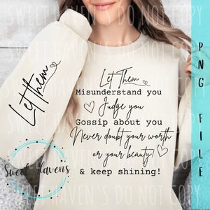 Let Them PNG Inspirational PNG Self Love - Sublimation - Instant download