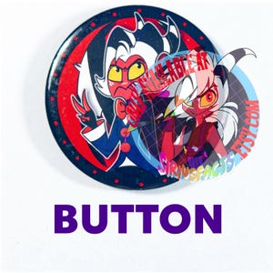 May include: A circular pin-back button featuring a colorful illustration of two animated characters with red skin, white hair, and yellow eyes. The design includes a dark blue border with red dots and text that reads ONLY AVAILABLE AT SIRIUSFACTS.ETSY.COM.