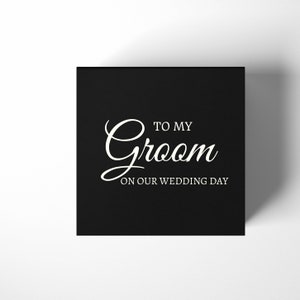 To My  Groom On  Our Wedding Day / Groom box/ Groom Gift/ Empty Gift Box for Groomsmen Proposal or Groomsmen Favors