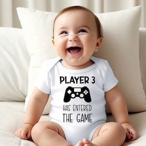 Player Three Has Entered the Game Baby Onesie: Gamer Gift