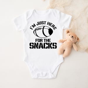 Football Season Baby Onesie: I&#39;m Just Here For Snacks