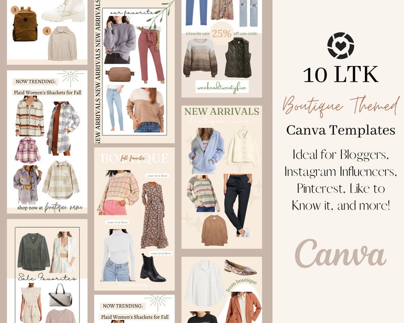 May include: A collage of 10 Canva templates for bloggers and social media influencers. The templates feature images of clothing and accessories, with text overlays like "New Arrivals" and "Boutique Themed".