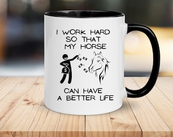 Taza divertida para jinetes, Trabajo duro por mi caballo