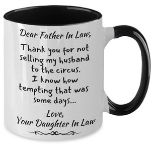 Father In Law Gift, Funny Father In Law Mug, Funny Gift For Father In Law, From Dughter In Law, Dear Father In Law