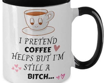 Funny Coffee Mug, Sarcastic Quote Gift