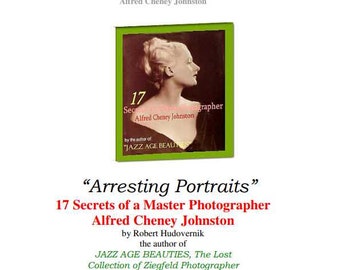 ALFRED CHENEY JOHNSTON- 17 secretos de un maestro fotógrafo, vista instantánea con descarga digital