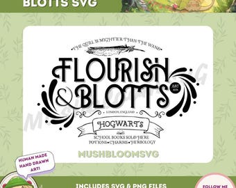 May include: Black and white graphic design with the text "FLOURISH & BLOTTS" and "HOGWARTS" on a white background. The design includes a feather, swirls, and the phrase "THE QUILL IS MIGHTIER THAN THE WAND." The design also includes the text "LONDON, ENGLAND."