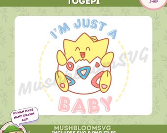 TOGEPI Im just a baby - Pokemon Instant Digital Download, Pokemon SVG, Pokemon PNG, Pokemon Clipart, Videogame Svg, Cute Svg Cut File Cricut
