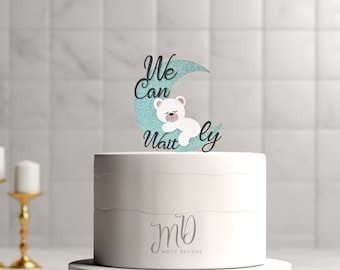 We Can Bearly Wait Cake Topper, Baby Shower Decor