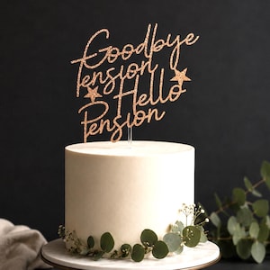Goodbye Tension Hello Pension Cake Topper, Retirement Cake Topper, Happy Retirement Party Decoration, Glitter Cake Topper, Retirement Gift