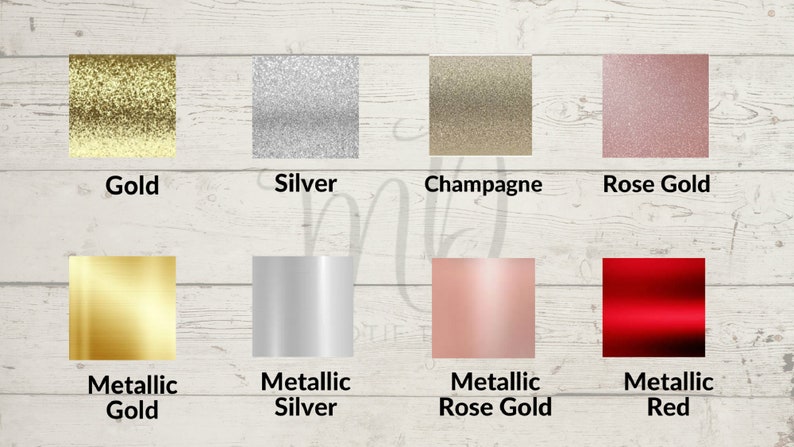 May include: A comparison of different metallic finishes, including gold, silver, champagne, rose gold, and red. The top row shows glitter finishes, while the bottom row shows solid metallic finishes.