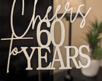 Cheers to 60 Years Cake Topper, Glitter Anniversary Party Decor