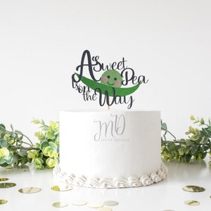 Baby Shower Cake Topper Sweet Pea Topper Sweet Pea on the Way Cake Topper