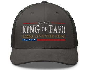 Gorra de camionero pro-Trump: Rey de Fafo - ¡Viva el Rey! - COLECCIÓN RAF