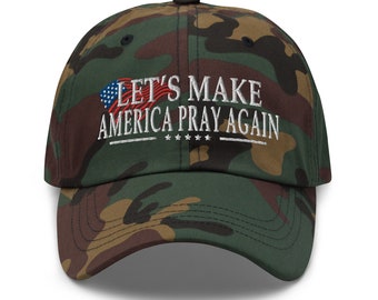 President Trump: Let's MakeAmericaPrayAgain Hat Cap - RAF COLLECTION