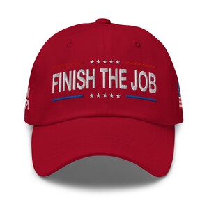 Dad hat: Finish the job, Mr. President Trump! - RAF COLLECTION
