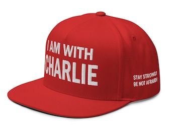 Snapbacks Hat, Cap: I am with Charlie - Stay strong! Be not afraid! - RAF COLLECTION