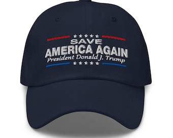 Save America Again - only President Trump can! Hat Embroidered - RAF COLLECTION